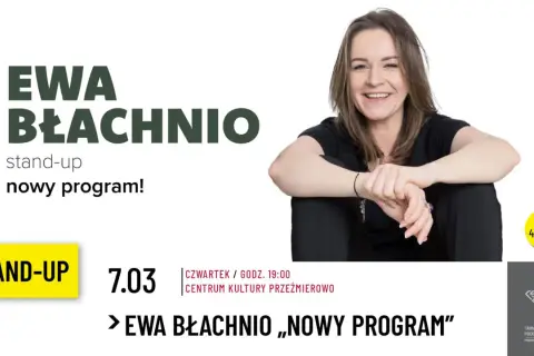 Ewa Błachnio stand-up w nowym programie! Bilety 49 zł.